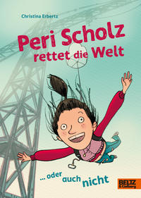 Vorderes Coverbild Peri Scholz rettet die Welt
