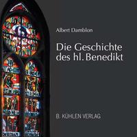 Vorderes Coverbild Die Geschichte des hl. Benedikt