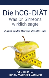 Vorderes Coverbild Die hCG-Diät: Was Dr. Simeons wirklich sagte
