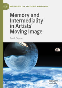 Vorderes Coverbild Memory and Intermediality in Artists’ Moving Image