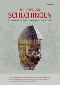 Vorderes Coverbild Die Herren von Schechingen Woellwarth und Adelmann von Adelmannsfelden