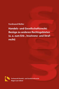 Vorderes Coverbild Handels- und Gesellschaftsrecht: Bezüge zu anderen Rechtsgebieten (u. a. zum Erb-, Insolvenz- und Strafrecht)