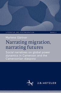 Vorderes Coverbild Narrating migration, narrating futures