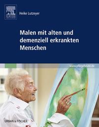 Vorderes Coverbild Malen mit alten und demenziell erkrankten Menschen