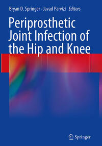 Vorderes Coverbild Periprosthetic Joint Infection of the Hip and Knee