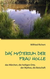 Vorderes Coverbild Das Mysterium der Frau Holle