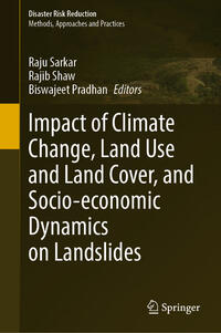 Vorderes Coverbild Impact of Climate Change, Land Use and Land Cover, and Socio-economic Dynamics on Landslides