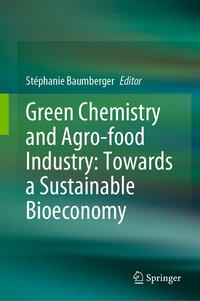 Vorderes Coverbild Green Chemistry and Agro-food Industry: Towards a Sustainable Bioeconomy