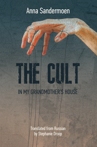 Vorderes Coverbild The Cult in my Grandmother's House