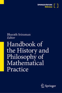 Vorderes Coverbild Handbook of the History and Philosophy of Mathematical Practice