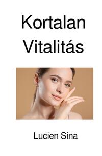 Vorderes Coverbild Kortalan Vitalitás