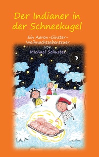 Vorderes Coverbild Der Indianer in der Schneekugel