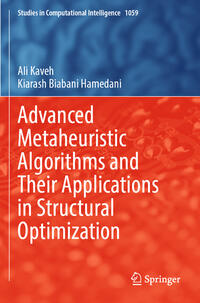 Vorderes Coverbild Advanced Metaheuristic Algorithms and Their Applications in Structural Optimization