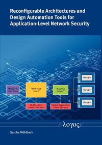 Vorderes Coverbild Reconfigurable Architectures and Design Automation Tools for Application-Level Network Security