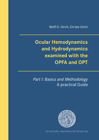Vorderes Coverbild Ocular Hemodynamics and Hydrodynamics examined with the OPFA and OPT