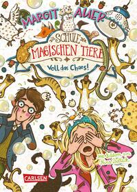Vorderes Coverbild Die Schule der magischen Tiere 12: Voll das Chaos!