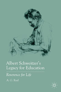 Vorderes Coverbild Albert Schweitzer’s Legacy for Education
