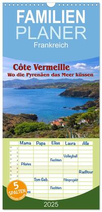 Vorderes Coverbild Familienplaner 2025 - Cote Vermeille - Wo die Pyrenäen das Meer küssen mit 5 Spalten (Wandkalender, 21 x 45 cm) CALVENDO