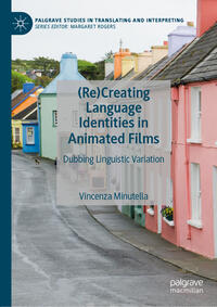 Vorderes Coverbild (Re)Creating Language Identities in Animated Films