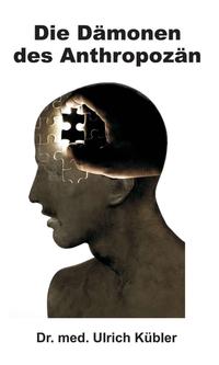 Vorderes Coverbild Die Dämonen des Anthropozän
