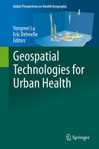 Vorderes Coverbild Geospatial Technologies for Urban Health