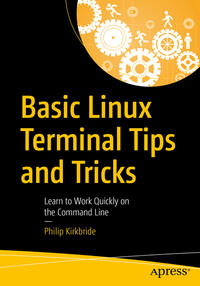 Vorderes Coverbild Basic Linux Terminal Tips and Tricks