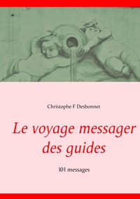 Vorderes Coverbild Le voyage messager des guides