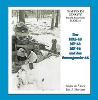 Vorderes Coverbild Der MKb 42, MP 43, MP 44 und Sturmgewehr 44