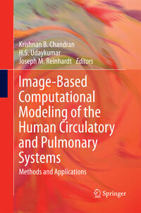 Vorderes Coverbild Image-Based Computational Modeling of the Human Circulatory and Pulmonary Systems