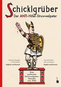 Vorderes Coverbild Schicklgrüber. Der Anti-Hitler Struwwelpeter