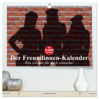 Vorderes Coverbild Der Freundinnen-Kalender. Was ich mir für dich wünsche! (hochwertiger Premium Wandkalender 2026 DIN A2 quer), Kunstdruck in Hochglanz