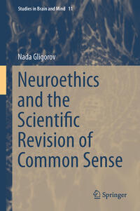 Vorderes Coverbild Neuroethics and the Scientific Revision of Common Sense