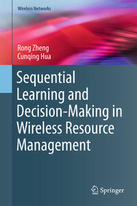 Vorderes Coverbild Sequential Learning and Decision-Making in Wireless Resource Management