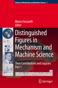 Vorderes Coverbild Distinguished Figures in Mechanism and Machine Science: Their Contributions and Legacies