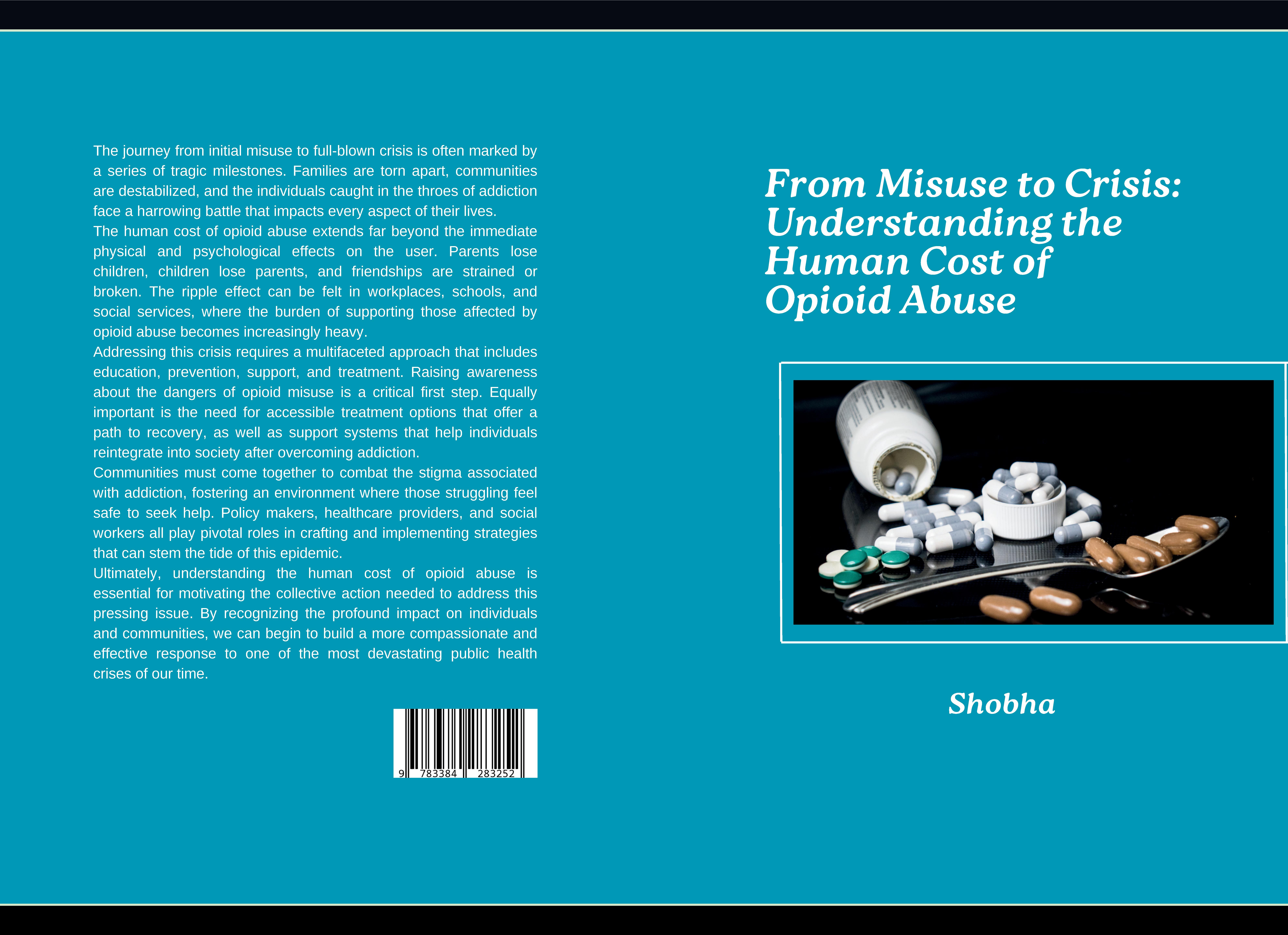 Gesamtes Coverbild From Misuse to Crisis: Understanding the Human Cost of Opioid Abuse