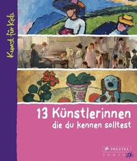Vorderes Coverbild 13 Künstlerinnen, die du kennen solltest