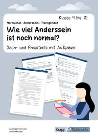 Vorderes Coverbild Sach- und Prosatexte: Normalität – Anderssein – Transgender: Wie viel Anderssein ist noch normal?