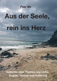Vorderes Coverbild Aus der Seele, rein ins Herz
