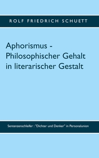 Vorderes Coverbild Aphorismus - Philosophischer Gehalt in literarischer Gestalt