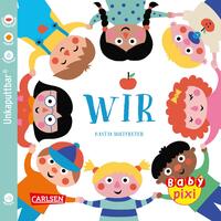 Vorderes Coverbild Baby Pixi (unkaputtbar) 116: VE 5 WIR (5 Exemplare)