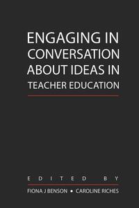 Vorderes Coverbild Engaging in Conversation about Ideas in Teacher Education
