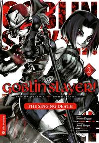 Vorderes Coverbild Goblin Slayer! The Singing Death 02