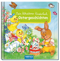 Vorderes Coverbild Trötsch Mein klitzekleines Kinderbuch Ostergeschichten Vorlesebuch