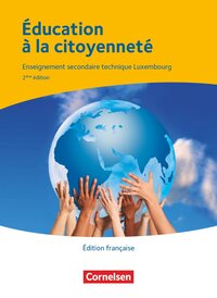 Vorderes Coverbild Éducation à la citoyenneté - Enseignement secondaire général Luxembourg - Berufsbildende Schule Luxemburg