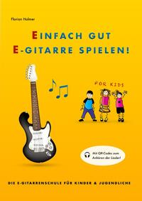 Vorderes Coverbild Einfach Gut E-Gitarre Spielen!