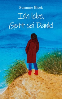 Vorderes Coverbild Ich lebe, Gott sei Dank!