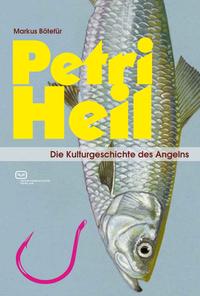 Vorderes Coverbild Petri Heil