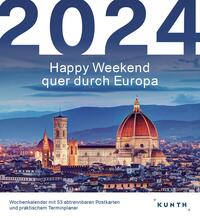 Vorderes Coverbild Happy Weekend quer durch Europa - KUNTH Postkartenkalender 2024