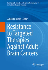Vorderes Coverbild Resistance to Targeted Therapies Against Adult Brain Cancers