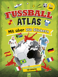 Vorderes Coverbild Fußball-Atlas. Mit über 250 Stickern